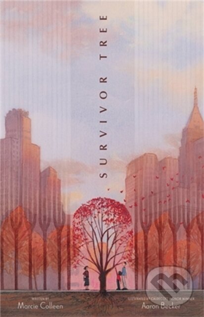 Kniha: Survivor Tree (Aaron Becker a Marcie Colleen). , 2021 Kniha: Survivor Tree (Aaron Becker a Marcie Colleen). , 2021