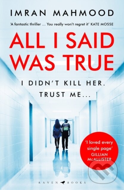 Kniha: All I Said Was True (Imran Mahmood). Raven Books, 2023 Kniha: All I Said Was True (Imran Mahmood). Raven Books, 2023