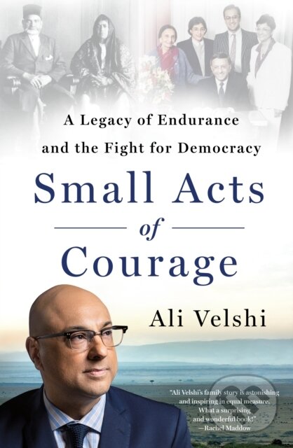 Kniha: Small Acts of Courage (Ali Velshi). St. Martin´s Press, 2024 Kniha: Small Acts of Courage (Ali Velshi). St. Martin´s Press, 2024