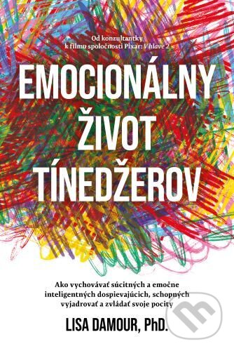 Kniha: Emocionálny život tínedžerov (Lisa Damour). Bajkal, 2025 Kniha: Emocionálny život tínedžerov (Lisa Damour). Bajkal, 2025