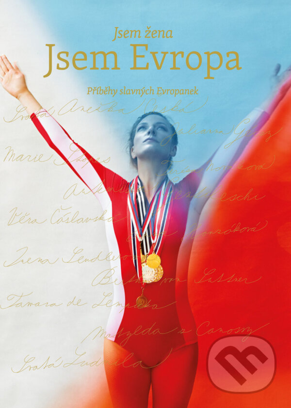 E-kniha: Jsem žena, Jsem Evropa (Klára Ponczová, Lilia Khousnoutdinova, Michaela Šedo a Milada Kadeřábková). Grada, 2025 E-kniha: Jsem žena, Jsem Evropa (Klára Ponczová, Lilia Khousnoutdinova, Michaela Šedo a Milada Kadeřábková). Grada, 2025
