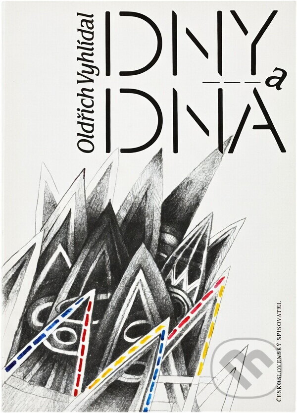 Kniha: Dny a dna (Oldřich Vyhlídal). Československý spisovatel, 1990 Kniha: Dny a dna (Oldřich Vyhlídal). Československý spisovatel, 1990