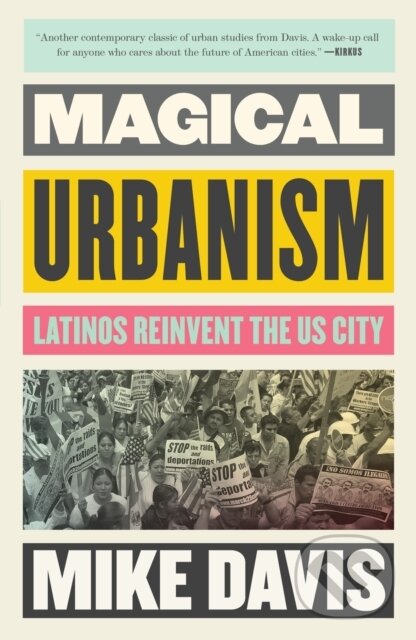 Kniha: Magical Urbanism (Mike Davis). Verso, 2024 Kniha: Magical Urbanism (Mike Davis). Verso, 2024