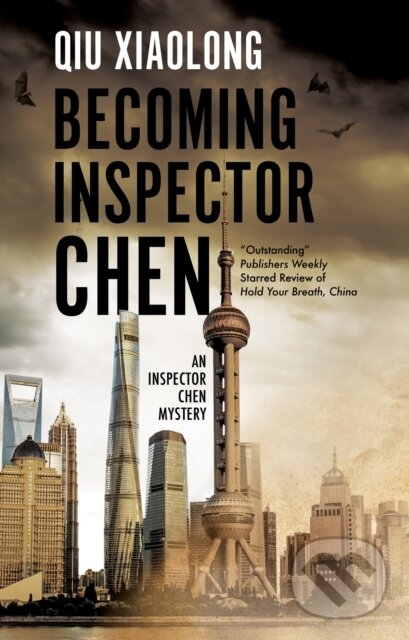 Kniha: Becoming Inspector Chen (Xiaolong Qiu). Severn House, 2021 Kniha: Becoming Inspector Chen (Xiaolong Qiu). Severn House, 2021