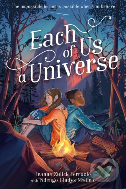 Kniha: Each of Us a Universe (Jeanne Zulick Ferruolo a Ndengo Gladys Mwilelo). , 2022 Kniha: Each of Us a Universe (Jeanne Zulick Ferruolo a Ndengo Gladys Mwilelo). , 2022