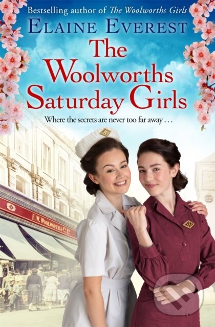Kniha: The Woolworths Saturday Girls (Elaine Everest). MacMillan, 2022 Kniha: The Woolworths Saturday Girls (Elaine Everest). MacMillan, 2022
