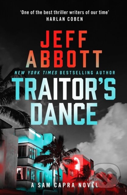 Kniha: Traitor's Dance (Jeff Abbott). Canelo, 2022 Kniha: Traitor's Dance (Jeff Abbott). Canelo, 2022