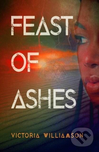 Kniha: Feast of Ashes (Victoria Williamson). , 2023 Kniha: Feast of Ashes (Victoria Williamson). , 2023