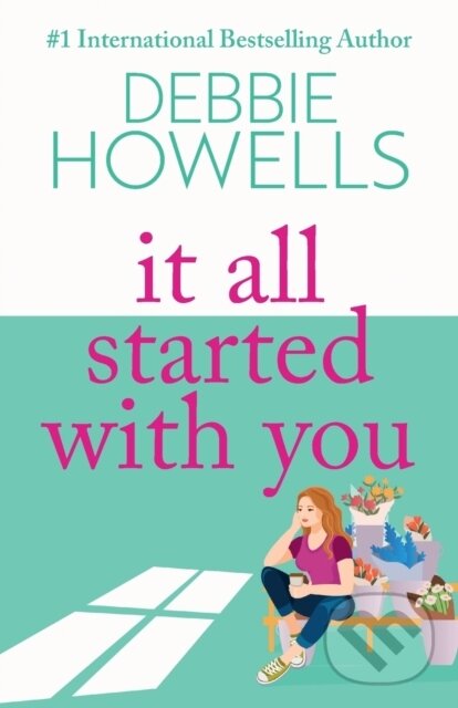 Kniha: It All Started With You (Debbie Howells). , 2023 Kniha: It All Started With You (Debbie Howells). , 2023