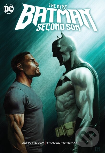 Kniha: The Next Batman: Second Son (John Ridley a Tony Akins). DC Comics, 2021 Kniha: The Next Batman: Second Son (John Ridley a Tony Akins). DC Comics, 2021