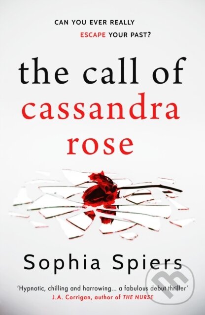 Kniha: The Call of Cassandra Rose (Sophia Spiers). Lume Books, 2022 Kniha: The Call of Cassandra Rose (Sophia Spiers). Lume Books, 2022