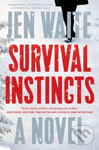 Kniha: Survival Instincts (Jen Waite). , 2021 Kniha: Survival Instincts (Jen Waite). , 2021