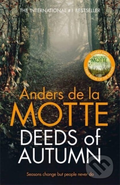 Kniha: Deeds of Autumn (Anders De La Motte). Zaffre, 2022 Kniha: Deeds of Autumn (Anders De La Motte). Zaffre, 2022