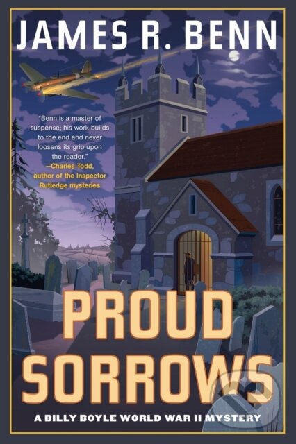 Kniha: Proud Sorrows (James R. Benn). Soho Press, 2024 Kniha: Proud Sorrows (James R. Benn). Soho Press, 2024