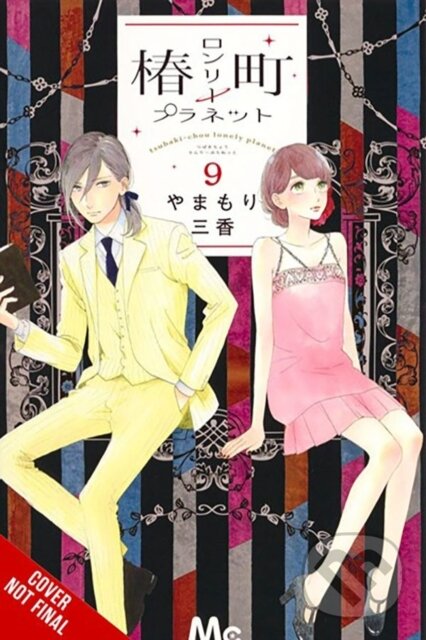 Kniha: Tsubaki-chou Lonely Planet, Vol. 9 (Lys Blakeslee, Mika Yamamori a Taylor Engel). Yen Press, 2025 Kniha: Tsubaki-chou Lonely Planet, Vol. 9 (Lys Blakeslee, Mika Yamamori a Taylor Engel). Yen Press, 2025