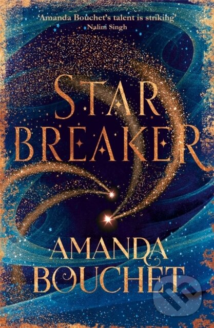 Kniha: Starbreaker (Amanda Bouchet). Piatkus, 2020 Kniha: Starbreaker (Amanda Bouchet). Piatkus, 2020