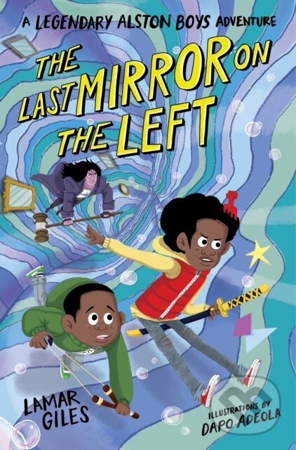 Kniha: The Last Mirror on the Left (Lamar Giles). , 2021 Kniha: The Last Mirror on the Left (Lamar Giles). , 2021