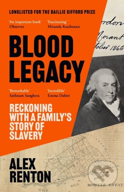 Kniha: Blood Legacy (Alex Renton). Canongate Books, 2022 Kniha: Blood Legacy (Alex Renton). Canongate Books, 2022