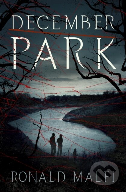Kniha: December Park (Ronald Malfi). Open Road Media, 2021 Kniha: December Park (Ronald Malfi). Open Road Media, 2021