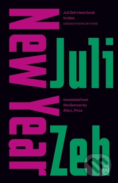 Kniha: New Year (Juli Zeh). , 2021 Kniha: New Year (Juli Zeh). , 2021