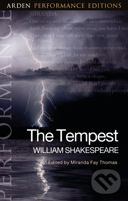 Kniha: The Tempest: Arden Performance Editions (Dr Miranda Fay Thomas a William Shakespeare). , 2021 Kniha: The Tempest: Arden Performance Editions (Dr Miranda Fay Thomas a William Shakespeare). , 2021