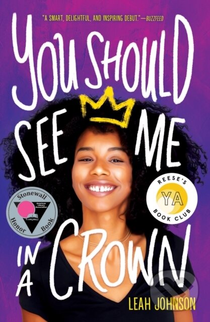 Kniha: You Should See Me in a Crown (Leah Johnson). Push, 2021 Kniha: You Should See Me in a Crown (Leah Johnson). Push, 2021