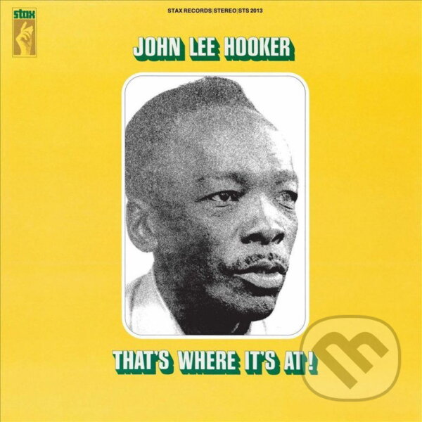 Hudební CD: John Lee Hooker: That's Where It's At LP (Universal Music). Universal Music Hudební CD: John Lee Hooker: That's Where It's At LP (Universal Music). Universal Music