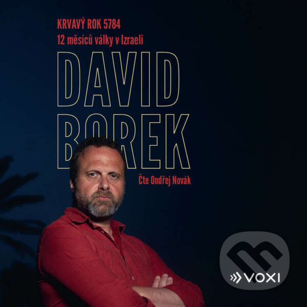 Audiokniha: Krvavý rok 5784 (David Borek). Voxi, 2025 Audiokniha: Krvavý rok 5784 (David Borek). Voxi, 2025