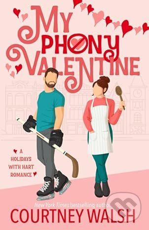Kniha: My Phony Valentine (Courtney Walsh). Independently, 2023 Kniha: My Phony Valentine (Courtney Walsh). Independently, 2023