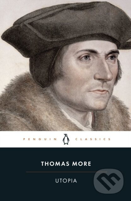 Kniha: Utopia (Thomas More a Dominic Baker-Smith). Penguin Classics, 2012 Kniha: Utopia (Thomas More a Dominic Baker-Smith). Penguin Classics, 2012