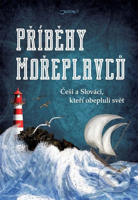 E-kniha: Příběhy mořeplavců (Jota). Jota, 2017 E-kniha: Příběhy mořeplavců (Jota). Jota, 2017