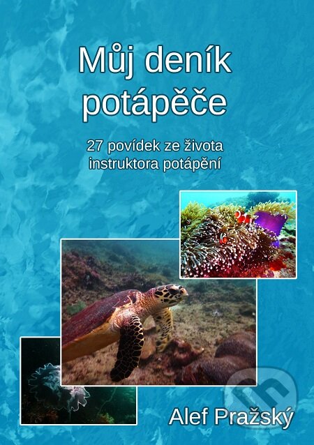 Můj deník potápěče - Alef Pražský, E-knihy jedou