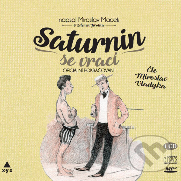 Audiokniha: Saturnin se vrací (Petr Macek). XYZ, 2017 Audiokniha: Saturnin se vrací (Petr Macek). XYZ, 2017
