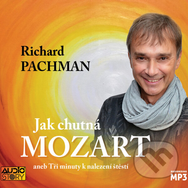 Audiokniha: Jak chutná Mozart (Richard Pachman). AudioStory, 2017 Audiokniha: Jak chutná Mozart (Richard Pachman). AudioStory, 2017