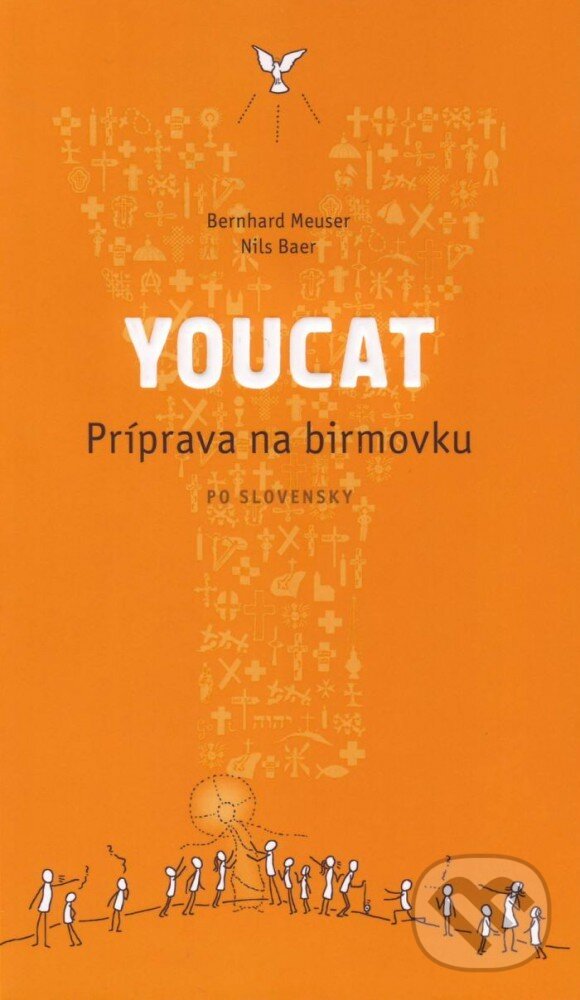 Kniha: Youcat - Príprava na birmovku (Bernhard Meuser a Nils Baer). Karmelitánske nakladateľstvo, 2017 Kniha: Youcat - Príprava na birmovku (Bernhard Meuser a Nils Baer). Karmelitánske nakladateľstvo, 2017