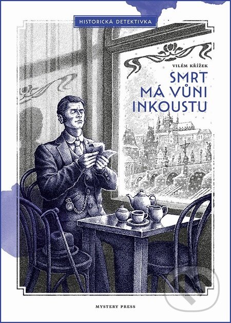 E-kniha: Smrt má vůni inkoustu (Vilém Křížek). Mystery Press, 2017 E-kniha: Smrt má vůni inkoustu (Vilém Křížek). Mystery Press, 2017