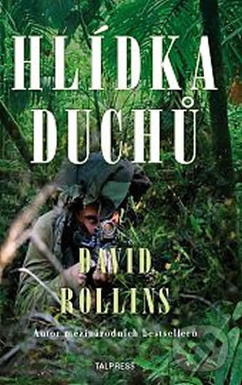 Kniha: Hlídka duchů (David Rollins). Talpress, 2017 Kniha: Hlídka duchů (David Rollins). Talpress, 2017