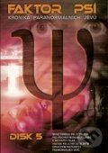Film: Faktor Psí 5 (Allan Kroeker, Bruce Pittman, Clay Borris, Douglas Jackson, Giles Walker, Jon Cassar, Ken Girotti, Milan Cheylov, Ron Oliver, Stephen Williams, Vincenzo Natali a Will Dixon) (DVD). NORTH VIDEO, 2009 Film: Faktor Psí 5 (Allan Kroeker, Bruce Pittman, Clay Borris, Douglas Jackson, Giles Walker, Jon Cassar, Ken Girotti, Milan Cheylov, Ron Oliver, Stephen Williams, Vincenzo Natali a Will Dixon) (DVD). NORTH VIDEO, 2009