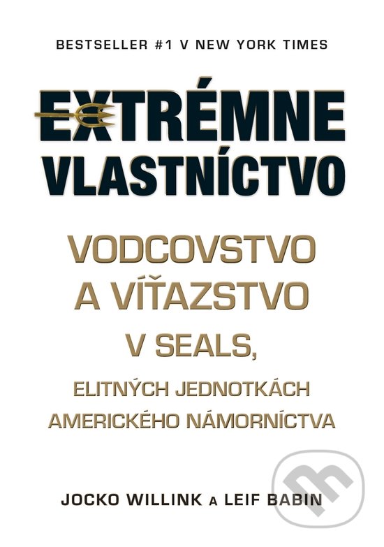 Kniha: Extrémne vlastníctvo (Jocko Willink a Leif Babin). Timy Partners, 2017 Kniha: Extrémne vlastníctvo (Jocko Willink a Leif Babin). Timy Partners, 2017