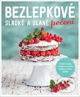Kniha: Bezlepkové pečení (Sabrina Sue Danielsová). Bookmedia, 2017 Kniha: Bezlepkové pečení (Sabrina Sue Danielsová). Bookmedia, 2017