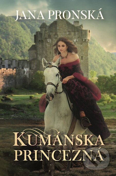 E-kniha: Kumánska princezná (Jana Pronská). Slovenský spisovateľ, 2017 E-kniha: Kumánska princezná (Jana Pronská). Slovenský spisovateľ, 2017
