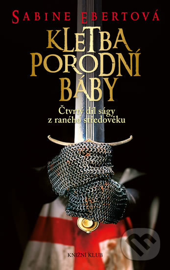 Kniha: Kletba porodní báby (Sabine Ebert). Knižní klub, 2017 Kniha: Kletba porodní báby (Sabine Ebert). Knižní klub, 2017