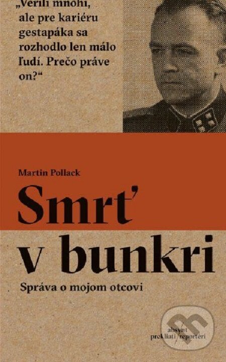 E-kniha: Smrť v bunkri (Martin Pollack). Absynt, 2017 E-kniha: Smrť v bunkri (Martin Pollack). Absynt, 2017