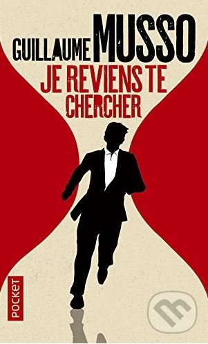 Kniha: Je reviens te chercher (Guillaume Musso). Pocket Books, 2013 Kniha: Je reviens te chercher (Guillaume Musso). Pocket Books, 2013