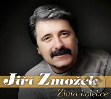 Hudební CD: Jiří Zmožek: Zlatá kolekce (Supraphon). Supraphon, 2017 Hudební CD: Jiří Zmožek: Zlatá kolekce (Supraphon). Supraphon, 2017