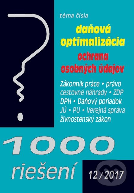 Kniha: 1000 riešení 12/2017 (Poradca s.r.o.). Poradca s.r.o., 2017 Kniha: 1000 riešení 12/2017 (Poradca s.r.o.). Poradca s.r.o., 2017