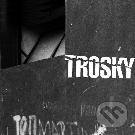 Trosky: Trosky LP (Trosky). Hudobné albumy, 2017 Trosky: Trosky LP (Trosky). Hudobné albumy, 2017