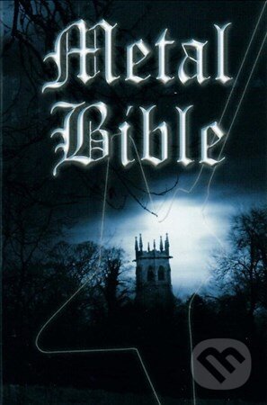 Kniha: Metal Bible (Biblion). Biblion, 2016 Kniha: Metal Bible (Biblion). Biblion, 2016