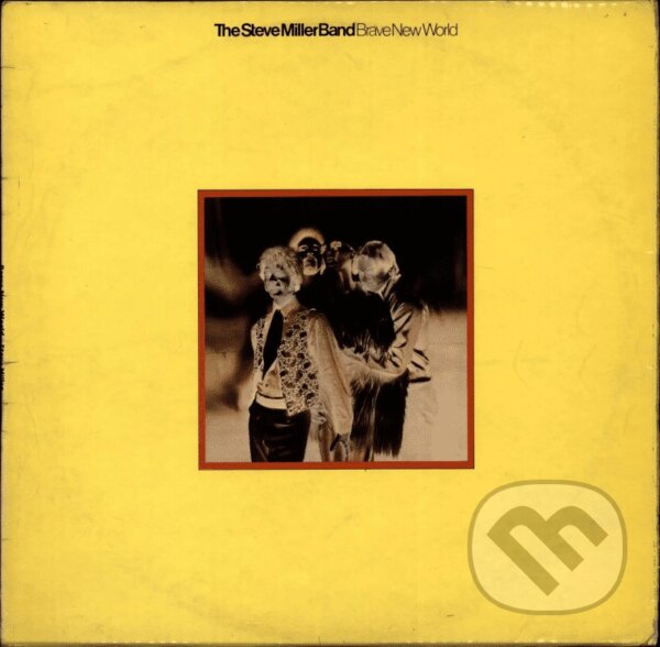 Hudební CD: Steve Miller Band: Brave New World LP (Universal Music). Universal Music Hudební CD: Steve Miller Band: Brave New World LP (Universal Music). Universal Music