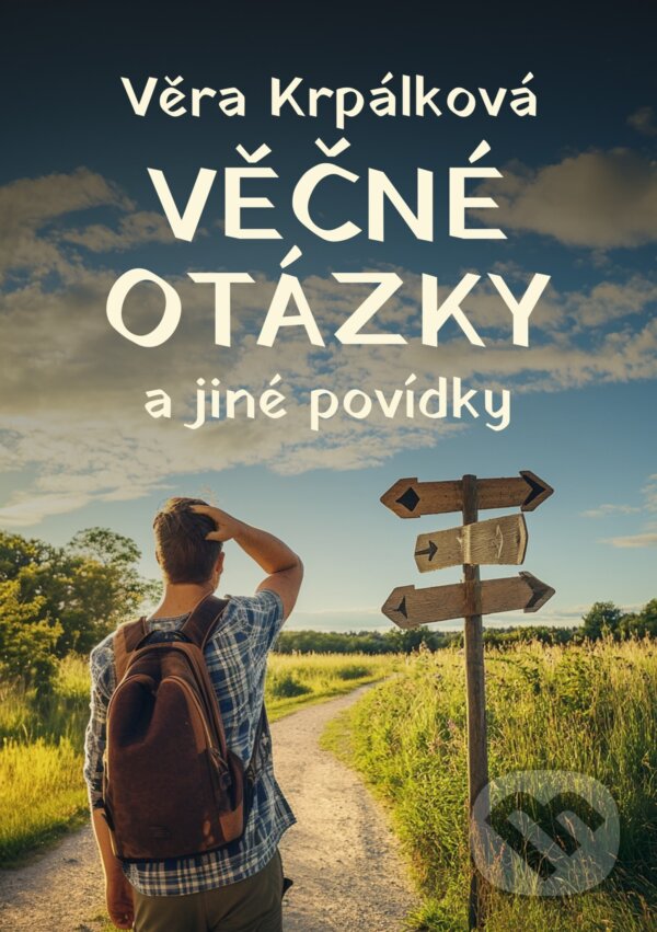 E-kniha: Věčné otázky (Věra Krpálková). E-knihy jedou, 2025 E-kniha: Věčné otázky (Věra Krpálková). E-knihy jedou, 2025